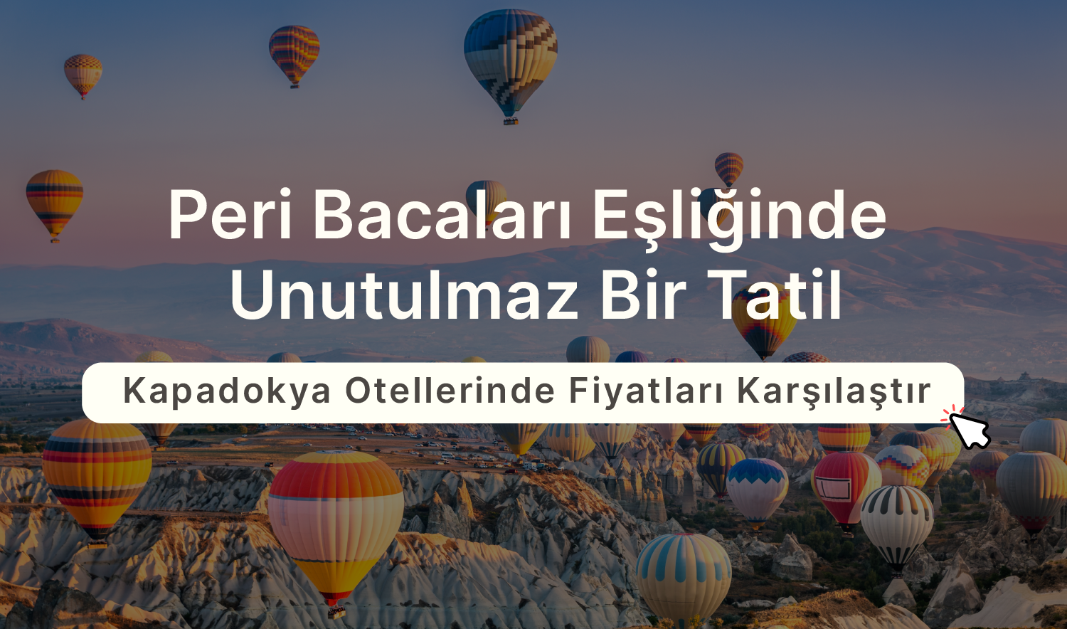 Banner 2 : Kapadokya Otelleri