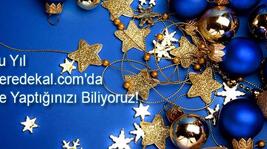 Bu Yıl Neredekal.com'da Hiçbir Şey Gizli Kalmadı!