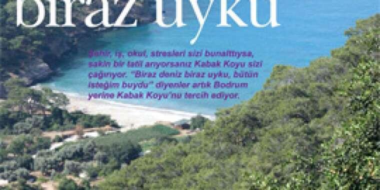 Kabak Koyu-Biraz deniz biraz uyku