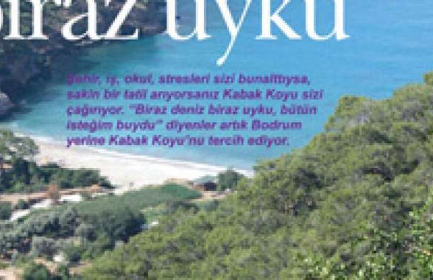 Kabak Koyu-Biraz deniz biraz uyku