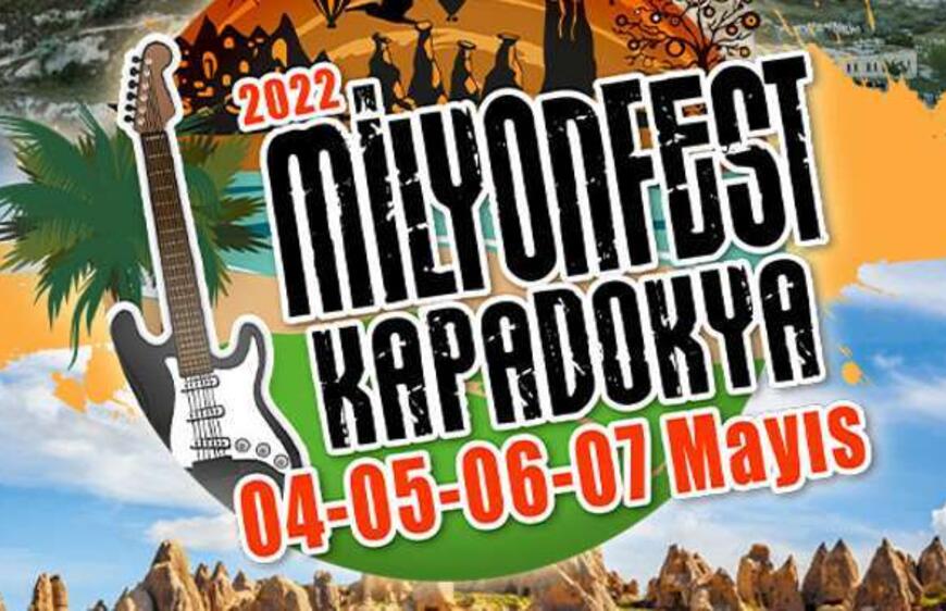 İlkbahar Şenlikleri: Milyonfest Kapadokya 2022